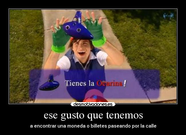ese gusto que tenemos - a encontrar una moneda o billetes paseando por la calle
