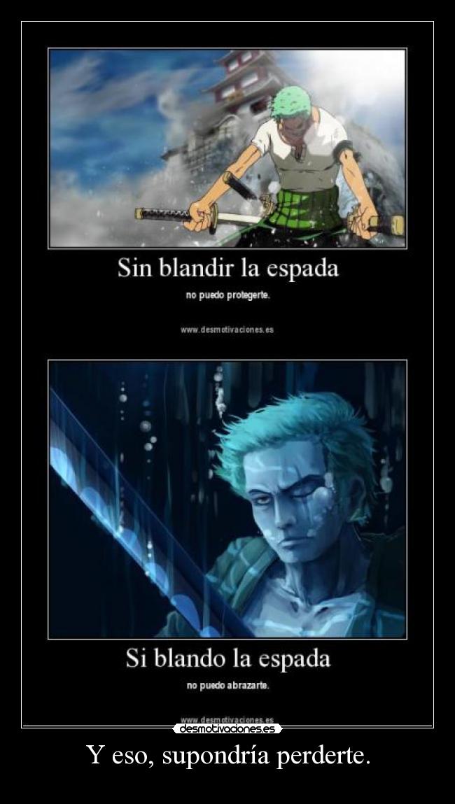 carteles one piece zoro desmotivaciones