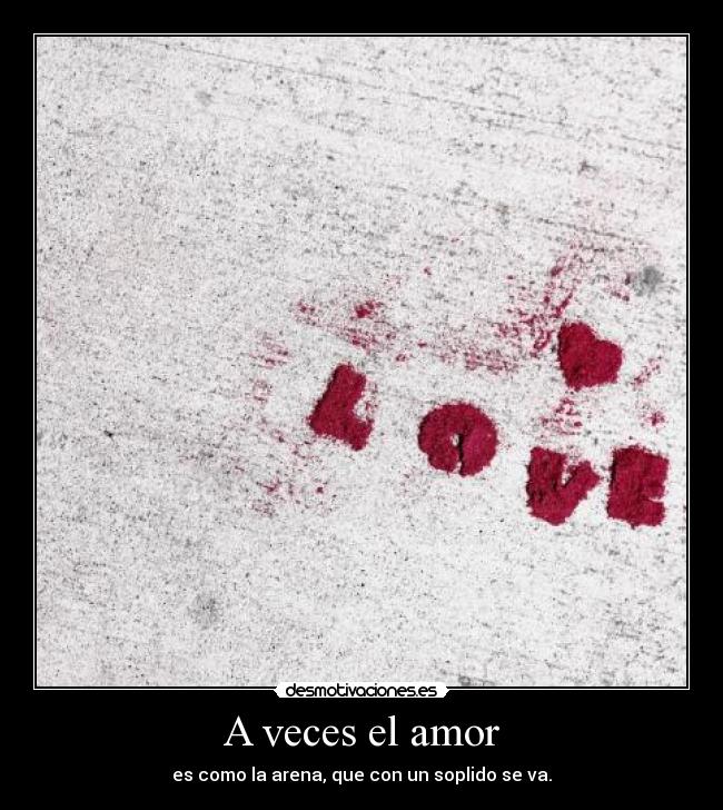 A veces el amor -