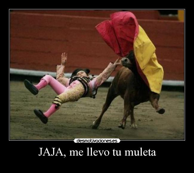 JAJA, me llevo tu muleta - 