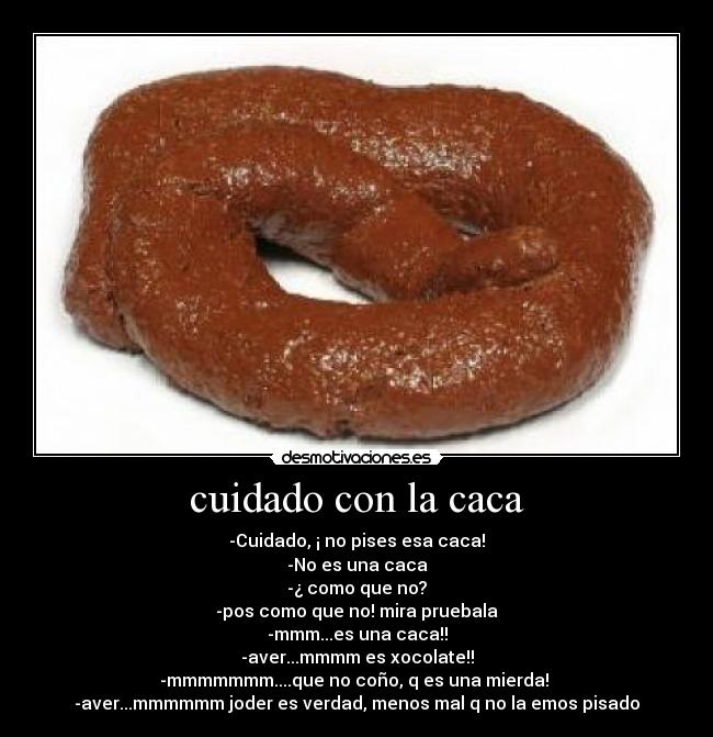 cuidado con la caca - 