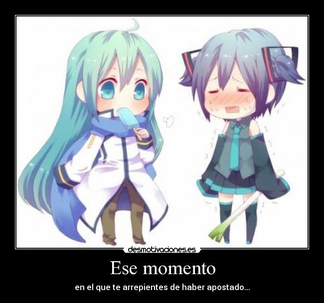 Ese momento - en el que te arrepientes de haber apostado...