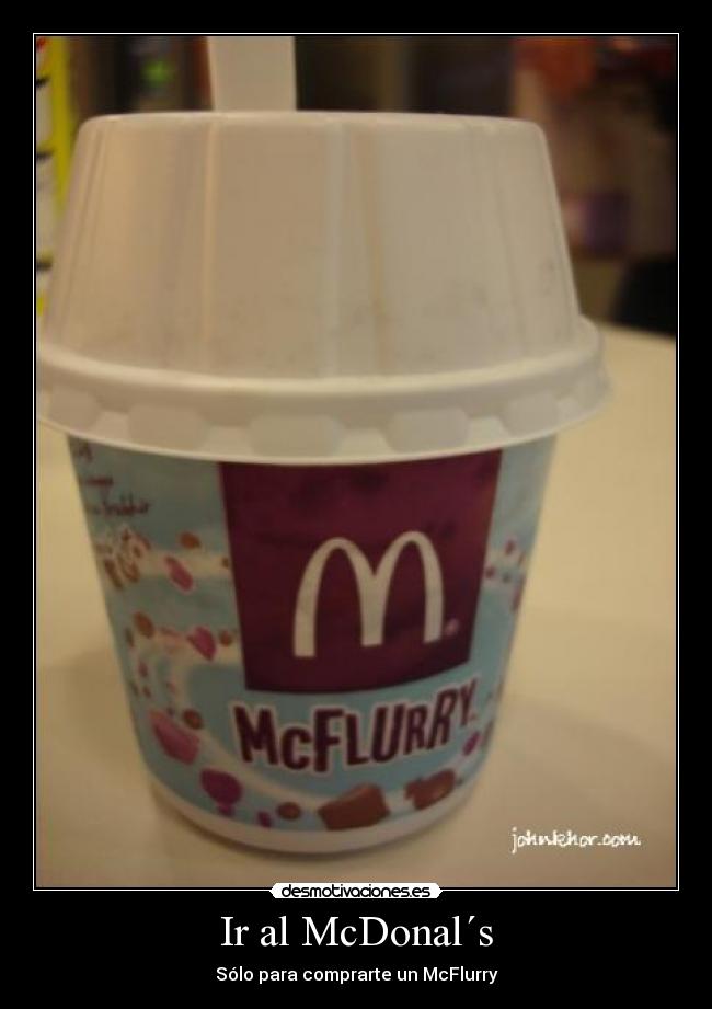 Ir al McDonal´s - Sólo para comprarte un McFlurry