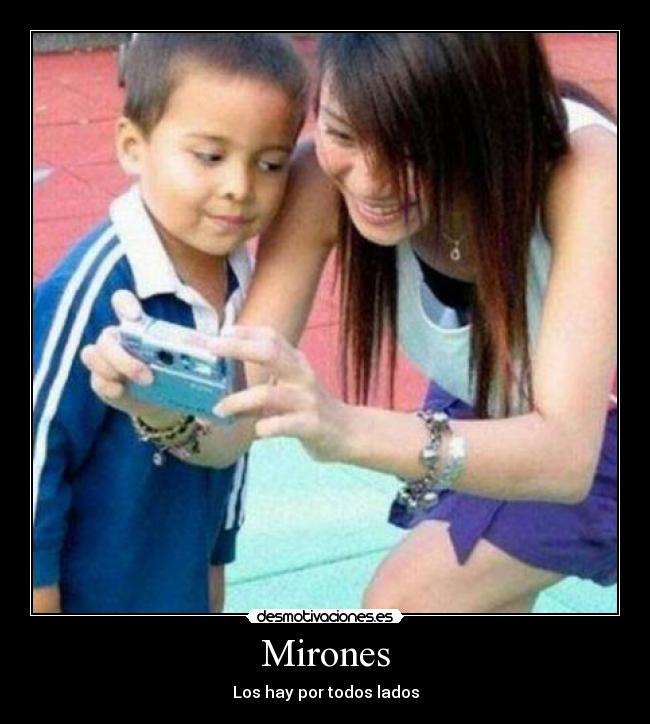 Mirones - Los hay por todos lados
