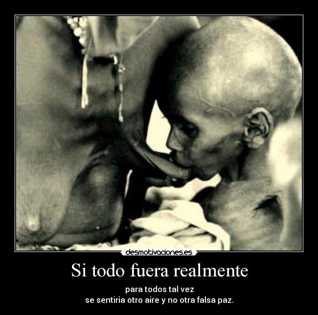 Si todo fuera realmente - 