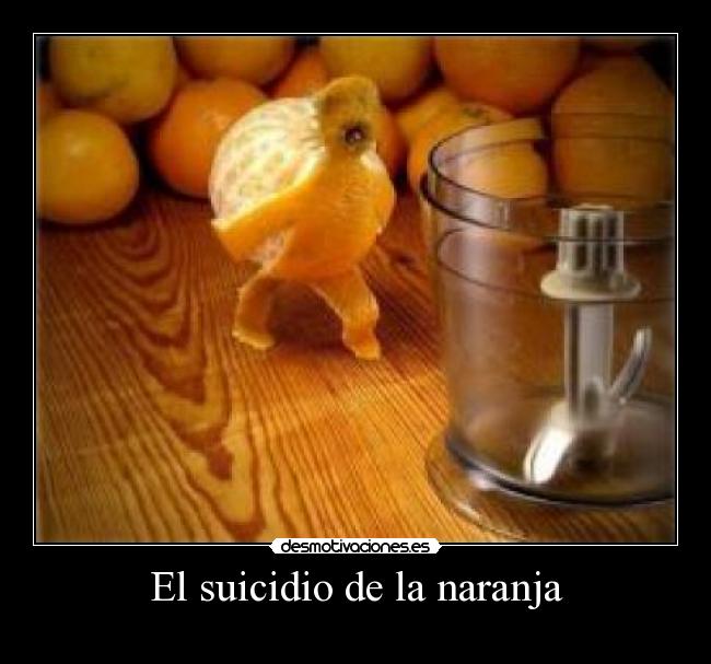 El suicidio de la naranja -