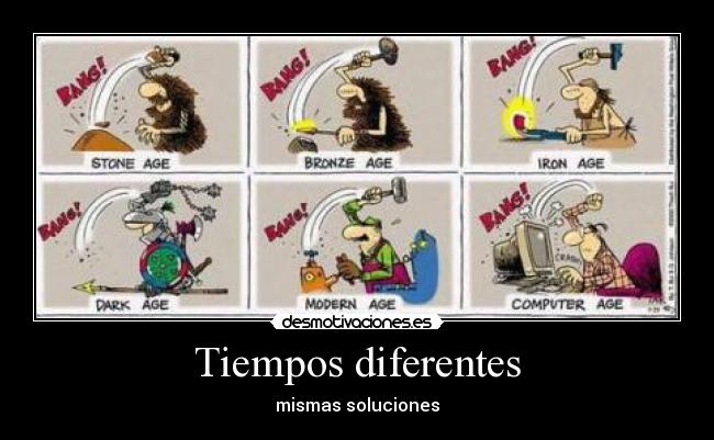 Tiempos diferentes - mismas soluciones