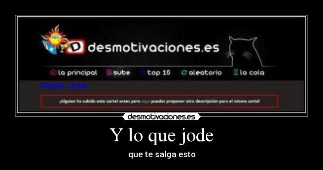 Y lo que jode - que te salga esto