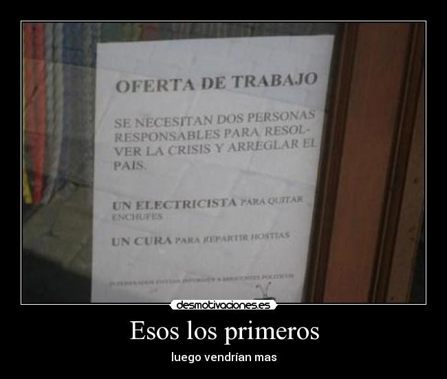 Esos los primeros -