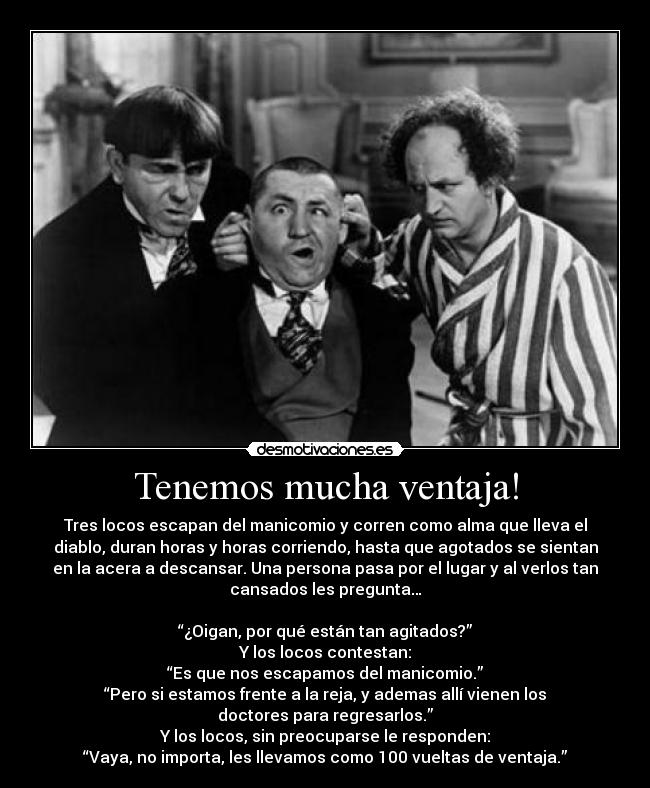 Tenemos mucha ventaja! -