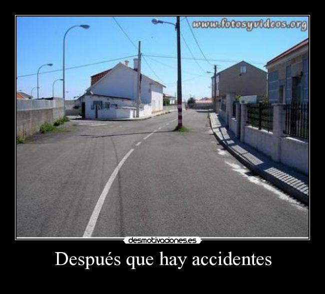 Después que hay accidentes - 