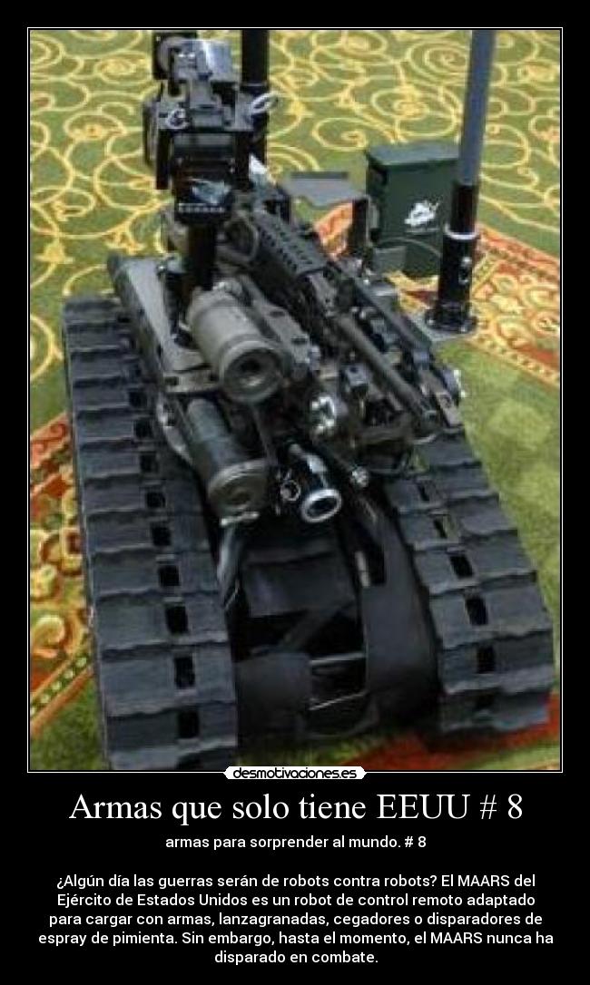 Armas que solo tiene EEUU # 8 -