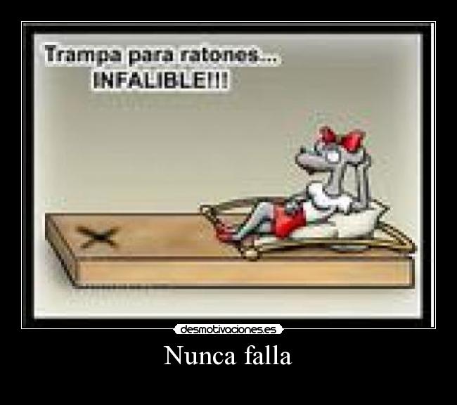 Nunca falla -