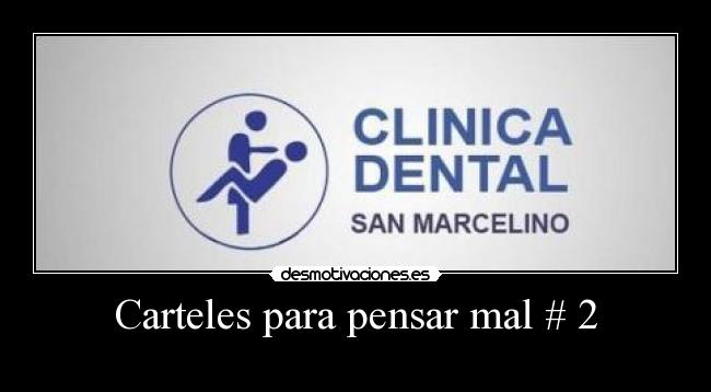 Carteles para pensar mal # 2 -
