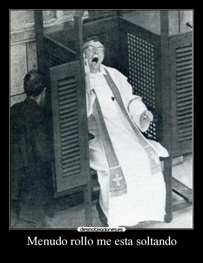 Menudo rollo me esta soltando - 