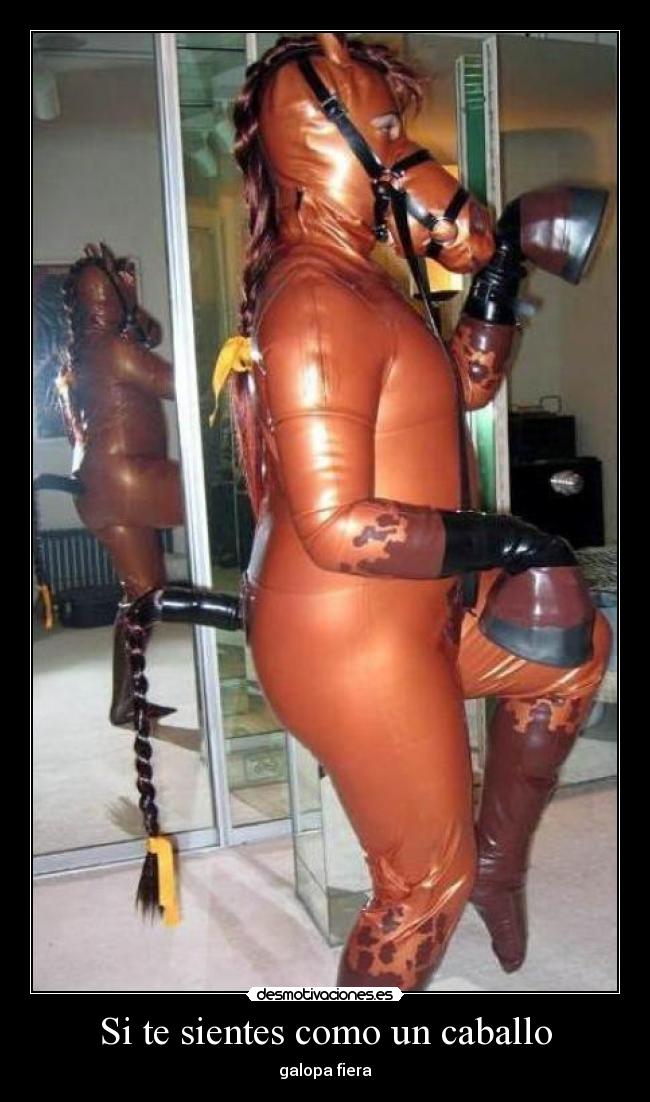 Si te sientes como un caballo - galopa fiera