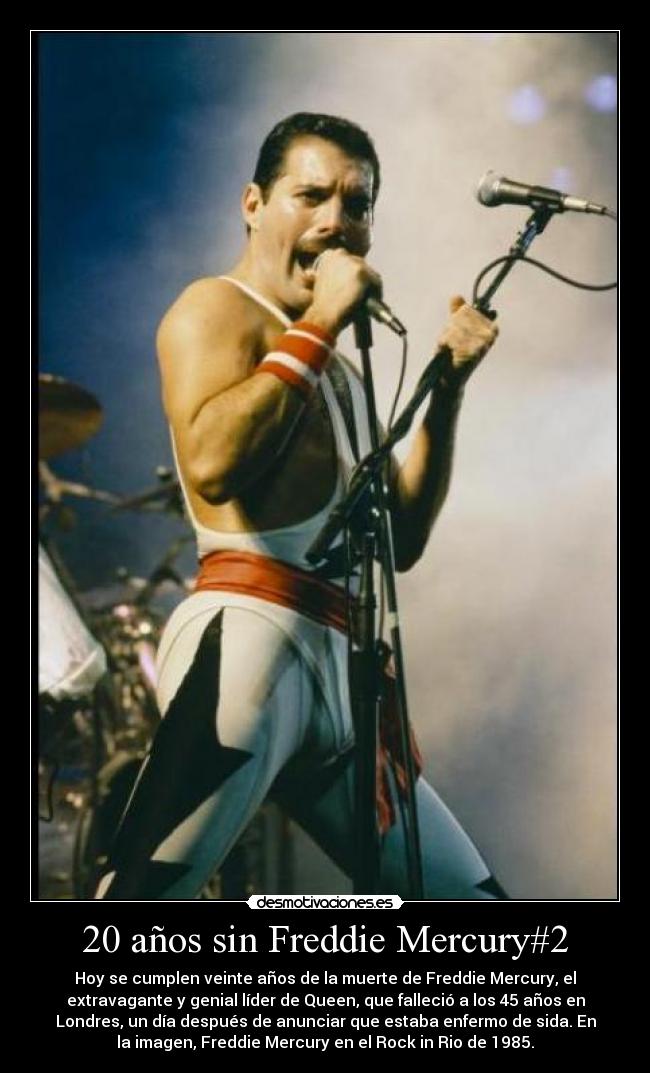 20 años sin Freddie Mercury#2 - 