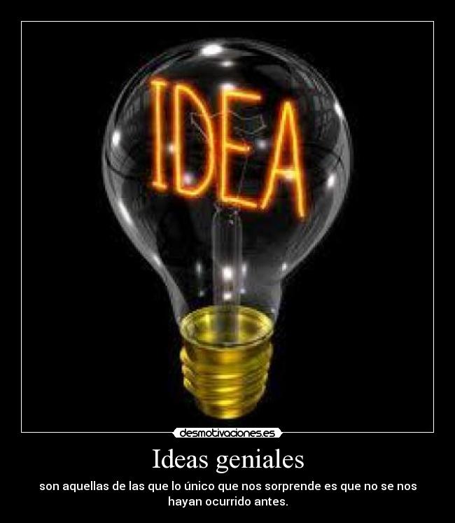 Ideas geniales - 