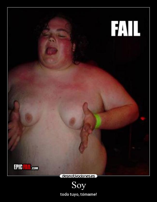 Soy - todo tuyo, tómame!