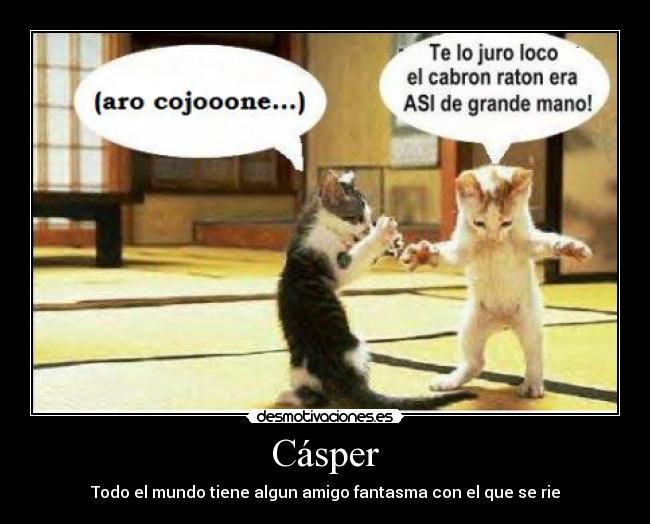 Cásper - Todo el mundo tiene algun amigo fantasma con el que se rie