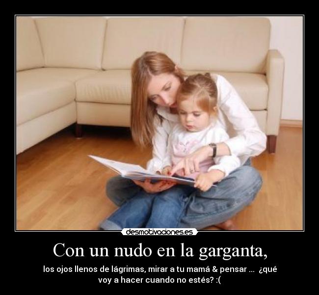 Con un nudo en la garganta, - 