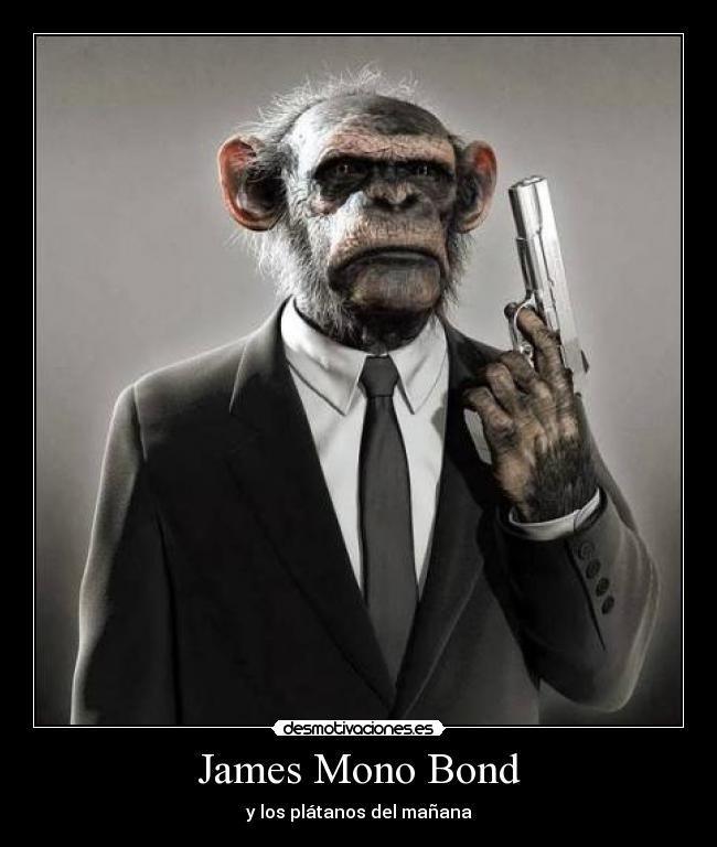 James Mono Bond - y los plátanos del mañana