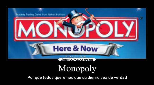 carteles monopoly dinero desmotivaciones