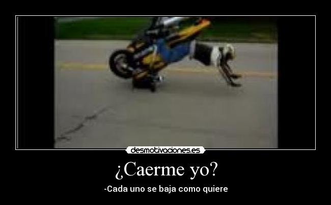 ¿Caerme yo? - 