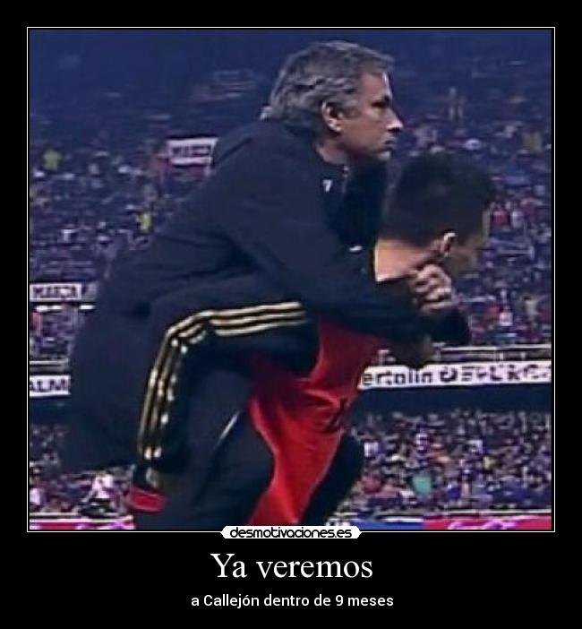 Ya veremos - a Callejón dentro de 9 meses
