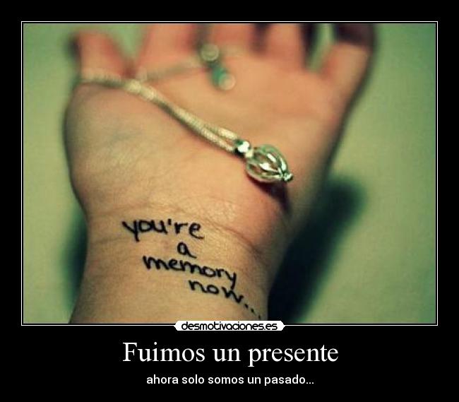 Fuimos un presente - 