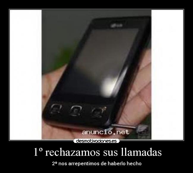 1º rechazamos sus llamadas - 