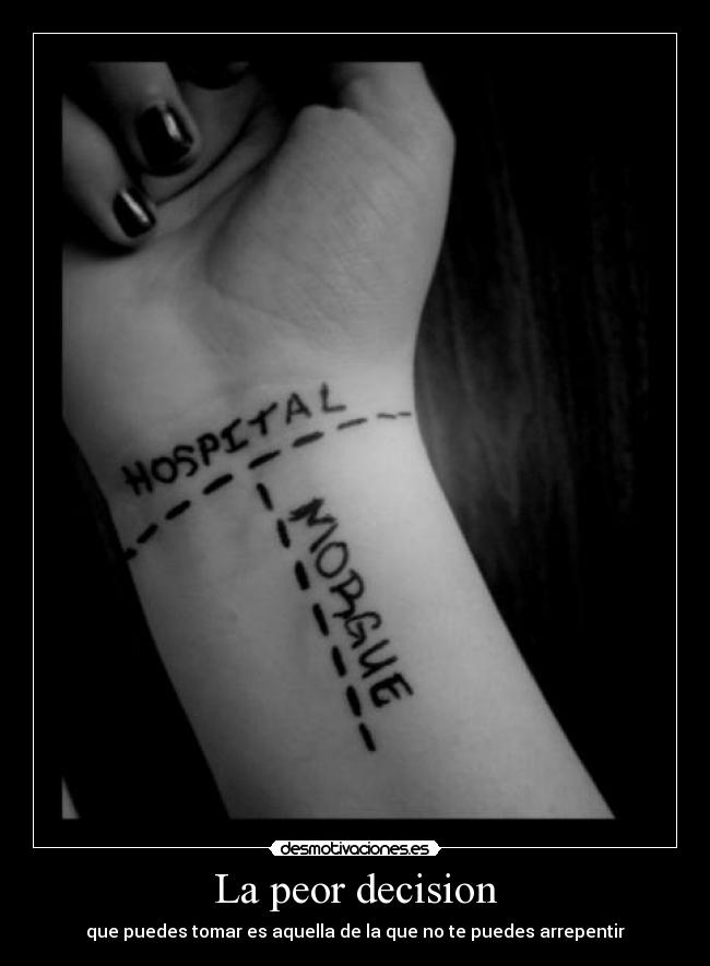 La peor decision - que puedes tomar es aquella de la que no te puedes arrepentir