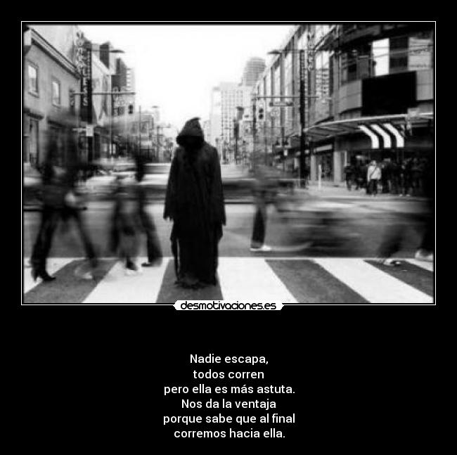 carteles todos tenemos final del camino esperandonos desmotivaciones