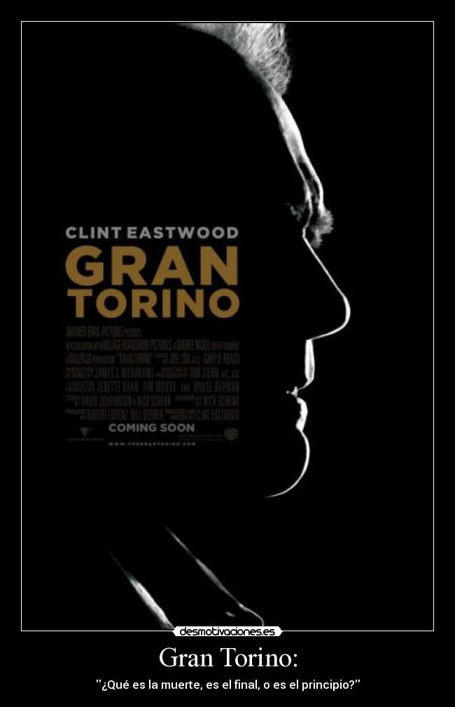 Gran Torino: - ¿Qué es la muerte, es el final, o es el principio?
