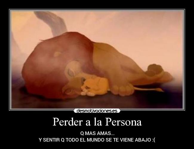 Perder a la Persona - 