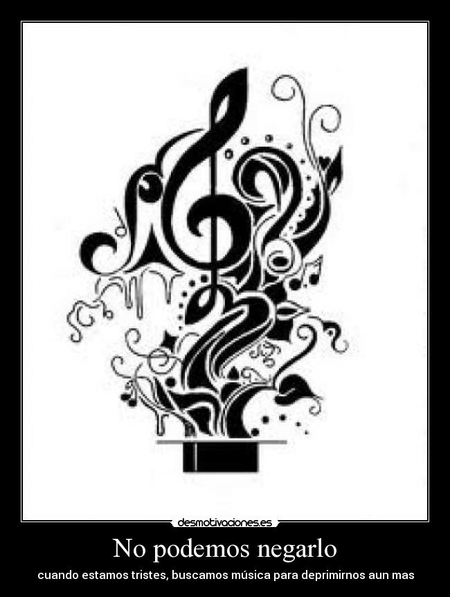 No podemos negarlo -