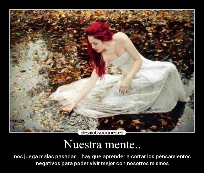 Nuestra mente.. -