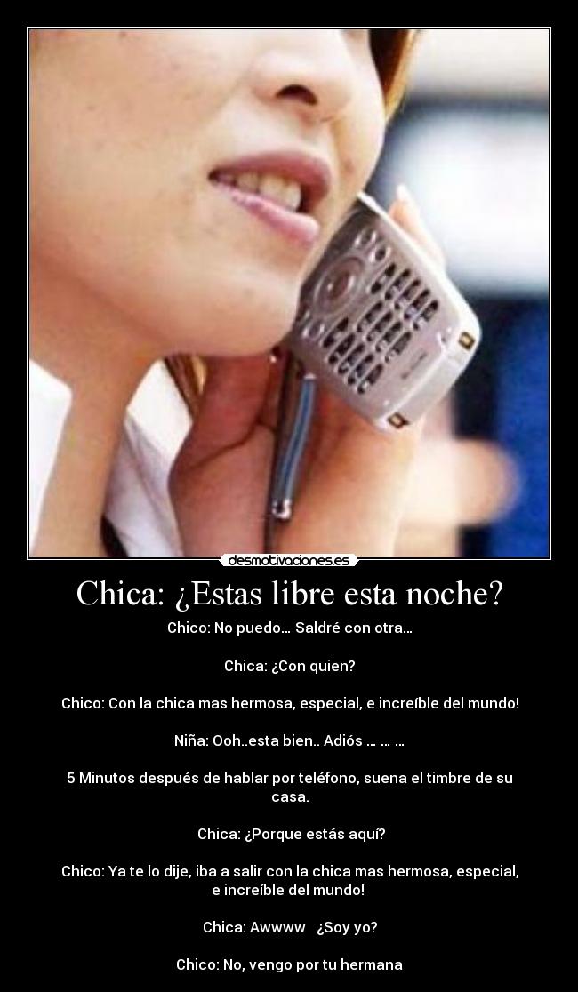 Chica: ¿Estas libre esta noche? - 