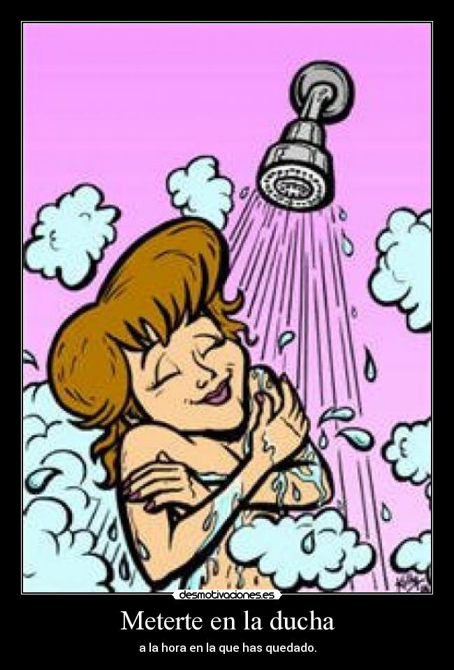 carteles ducha hora quedado desmotivaciones