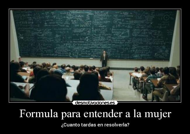 carteles mujer formula desmotivaciones