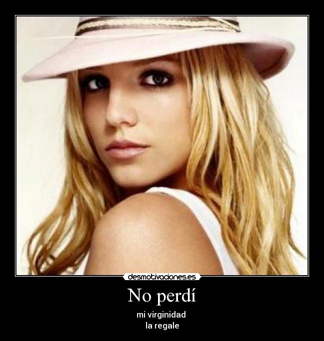 No perdí - mi virginidad
la regale