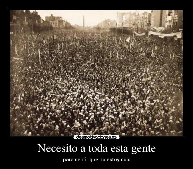 Necesito a toda esta gente -