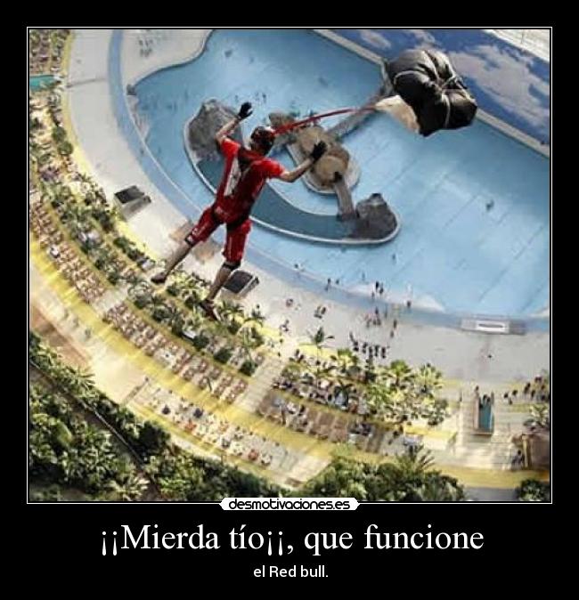 ¡¡Mierda tío¡¡, que funcione - 