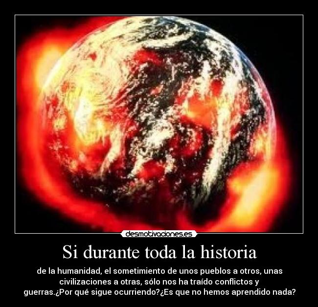 Si durante toda la historia -