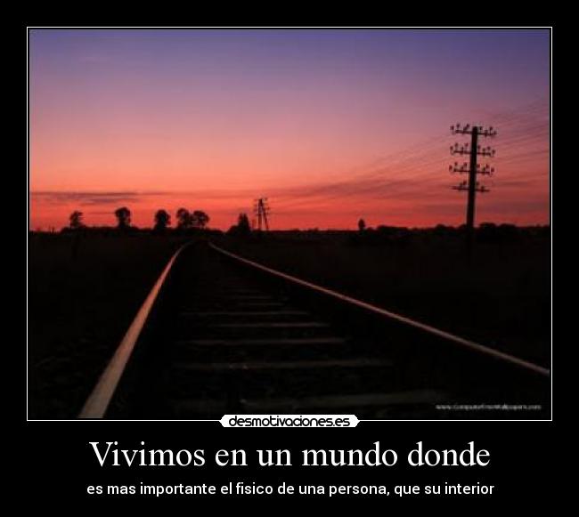 Vivimos en un mundo donde -