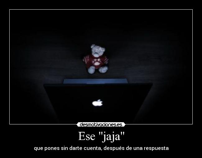 carteles hola jaja desmotivaciones