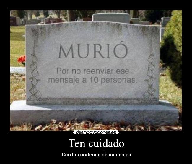 Ten cuidado - 