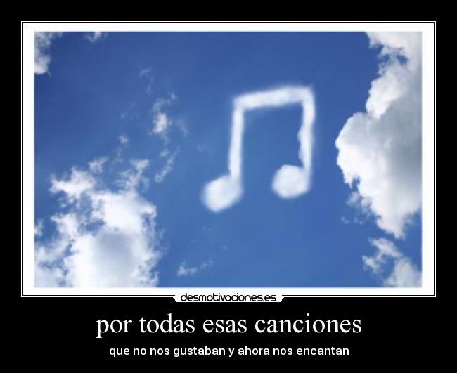 por todas esas canciones -