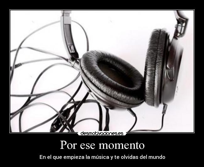 Por ese momento -