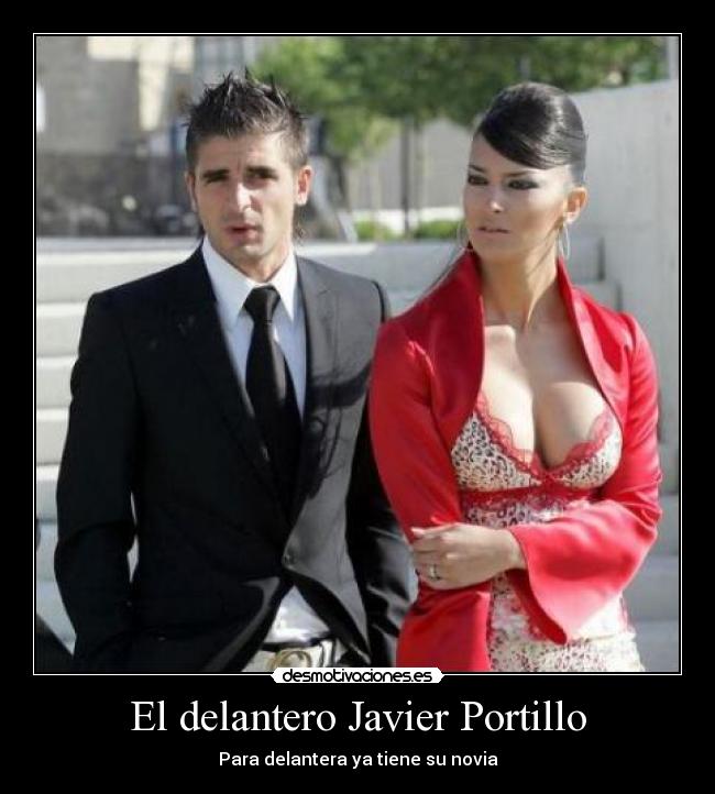 El delantero Javier Portillo - Para delantera ya tiene su novia